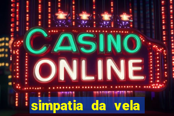 simpatia da vela para afastar rival